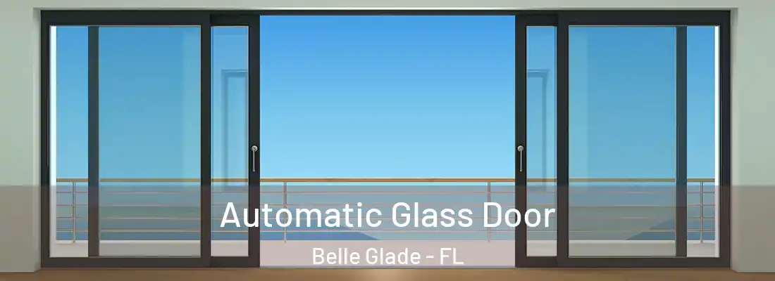  Automatic Glass Door Belle Glade - FL