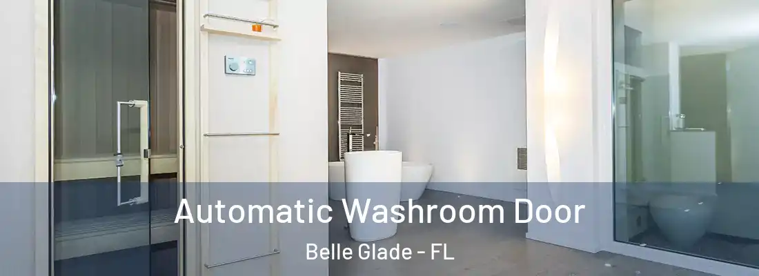  Automatic Washroom Door Belle Glade - FL