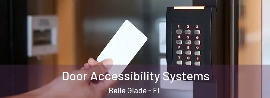  Door Accessibility Systems Belle Glade - FL