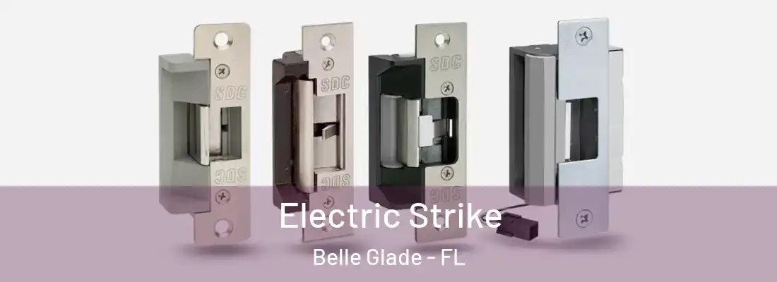  Electric Strike Belle Glade - FL