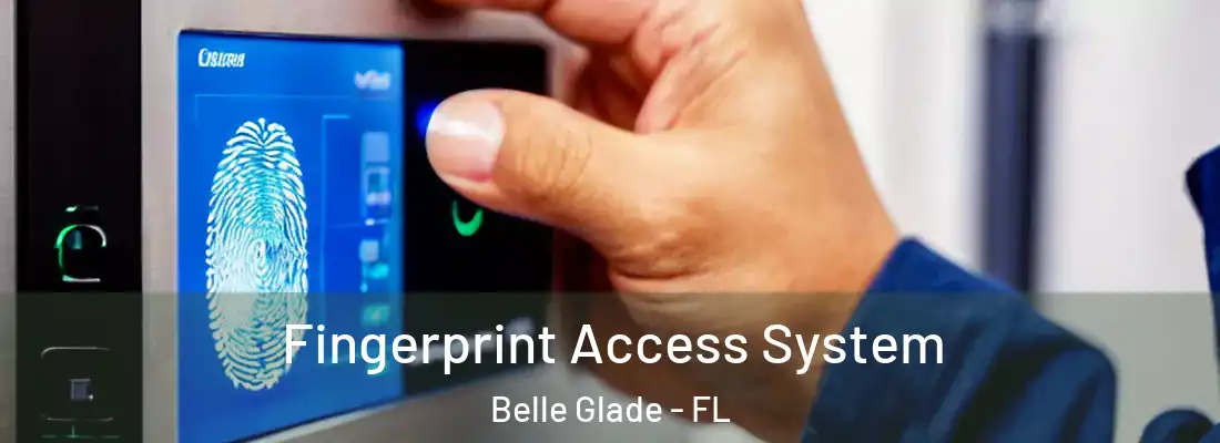  Fingerprint Access System Belle Glade - FL