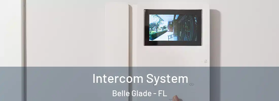 Intercom System Belle Glade - FL