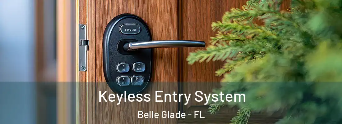  Keyless Entry System Belle Glade - FL