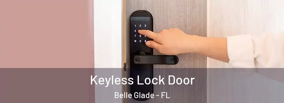 Keyless Lock Door Belle Glade - FL
