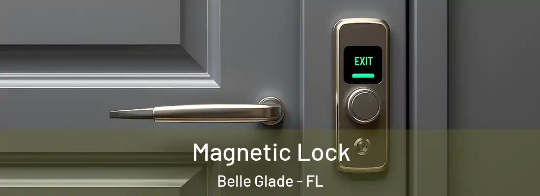  Magnetic Lock Belle Glade - FL
