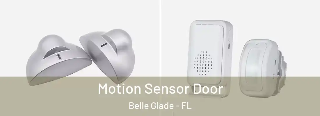  Motion Sensor Door Belle Glade - FL