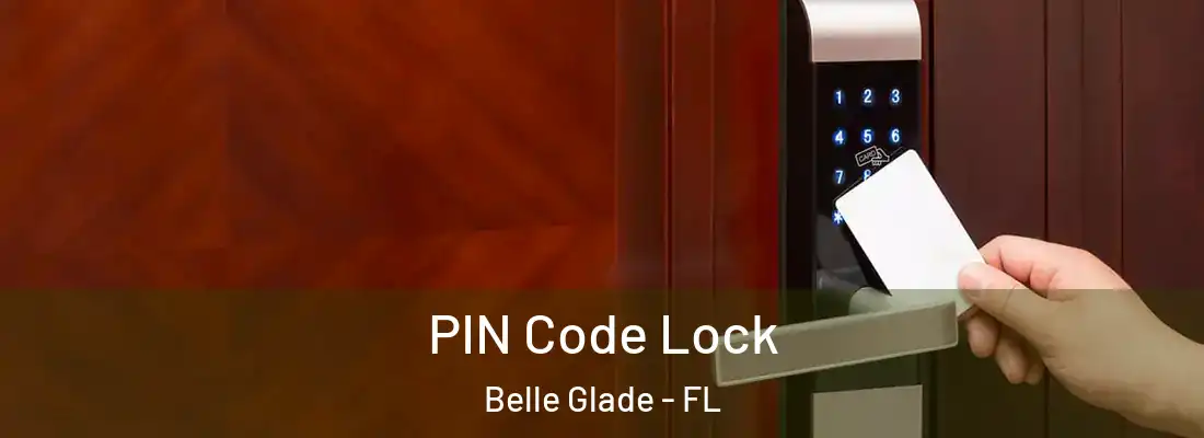  PIN Code Lock Belle Glade - FL