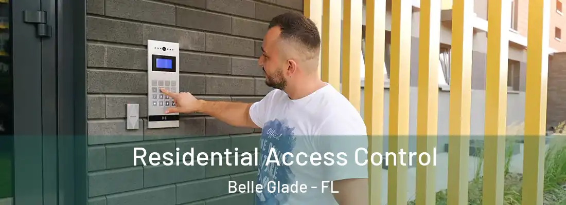  Residential Access Control Belle Glade - FL