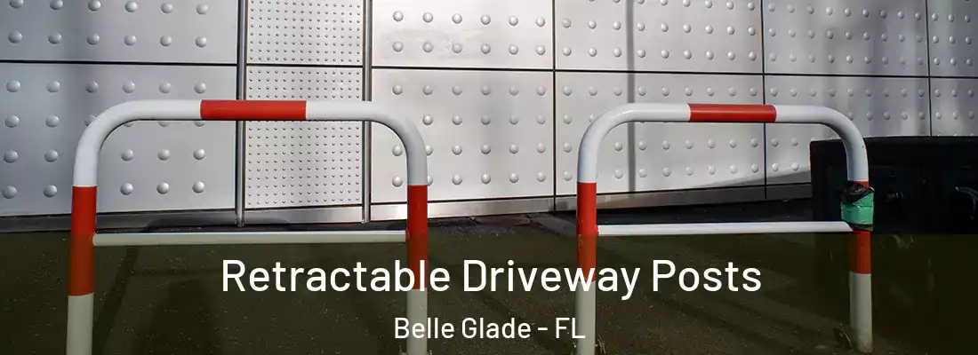  Retractable Driveway Posts Belle Glade - FL