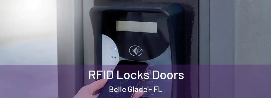  RFID Locks Doors Belle Glade - FL