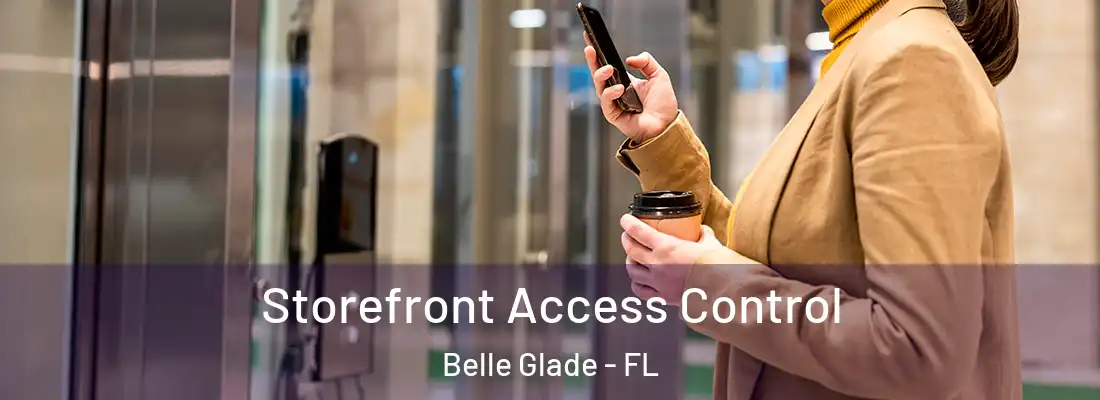  Storefront Access Control Belle Glade - FL