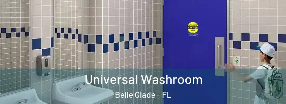  Universal Washroom Belle Glade - FL